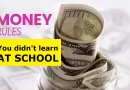 7 Money Rules you didn’t learn in school