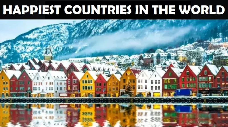 Happiest Countries in the world