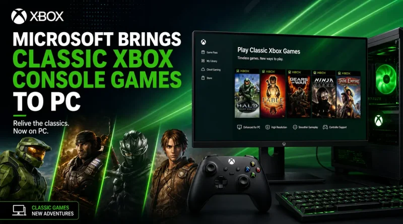 Microsoft Brings Classic Xbox Console Games to PCs